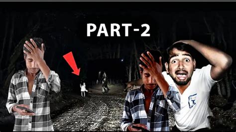 Ghost challenge at night Part 2 सच म भत आ गय YouTube