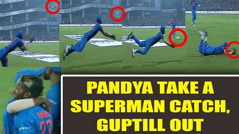 India Vs Nz 1st T20i Hardik Pandya Take A Brilliant Flyer To Dismiss Guptill Oneindia News