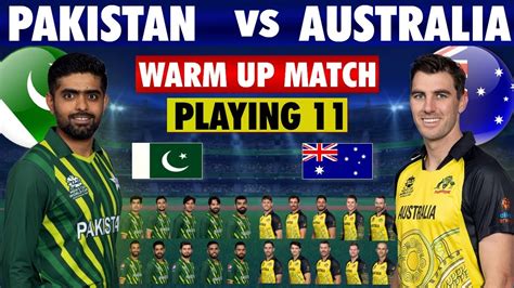 Pak Vs Aus Warm Up Match 2023 Pakistan Vs Australia Playing 11 Icc