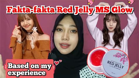 REVIEW JUJUR RED JELLY MS GLOW FAKTA FAKTANYA YouTube