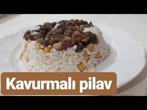 Kavurmalı Pilav Tarifi Lezzet efsane yemek yuvası YouTube