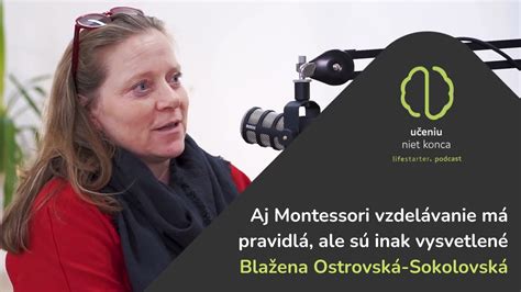 Blažena Ostrovská Aj Montessori vzdelávanie má pravidlá ale sú inak