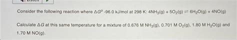 Solved Consider the following reaction where \\( \\Delta | Chegg.com