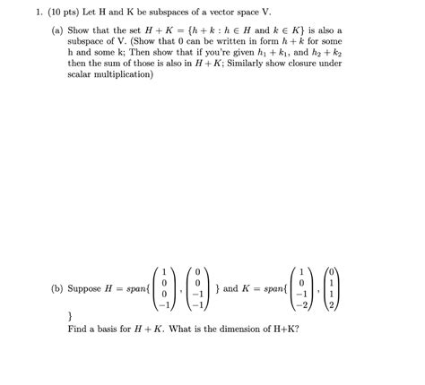 Solved Pts Let H And K Be Subspaces Of A Vector Chegg