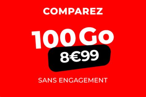 À seulement 8 99 par mois sans engagement ce forfait mobile 100 Go