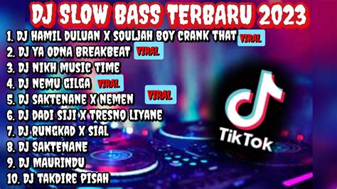 Dj Slow Bass Terbaru Dj Hamil Duluan X Soulja Dj Nemen Jedag