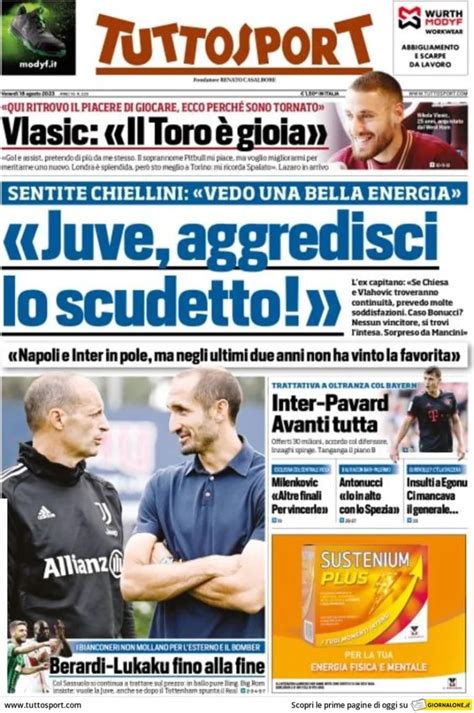 Rassegna Stampa Juve Prime Pagine Quotidiani 18 Agosto 2023