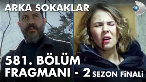 Arka Sokaklar B L M Fragman Sezon Finali Youtube