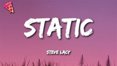 Steve Lacy Static Lyrics Youtube Music