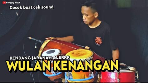 Wulan Kenangan Versi Koplo Kendang Jaranan Bikin Adem Dihati Youtube