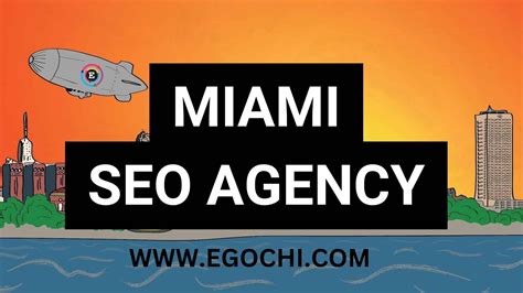 Miami Seo Grow With Digital Marketing Miami Florida Egochi
