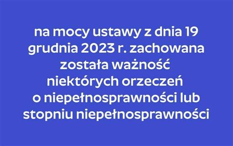 Ważność orzeczeń o niepełnosprawności lub stopniu niepełnosprawności