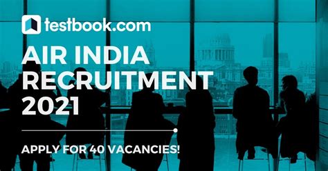 Air India Recruitment Out Apply For Multiple Posts Here