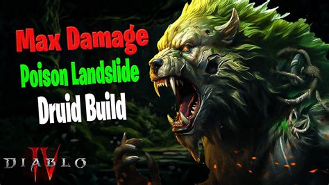 Perfecting The Poison Landslide Build Diablo 4 Season 1 Druid Build