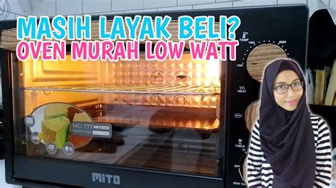 Oven Murah Low Watt Masih Layak Beli Review Mito MO 777 Black Wood