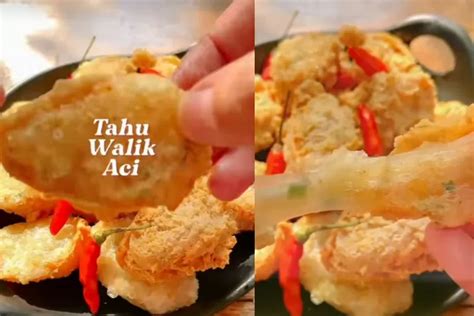 Resep Tahu Walik Aci Crispy Cara Buatnya Mudah Dan Hemat Cemilan Enak