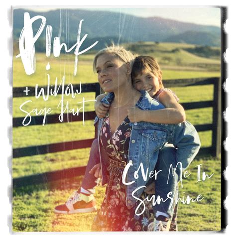 “Cover Me In Sunshine” – P!nk releases new single with daughter Willow Sage Hart. - All 'Bout ...