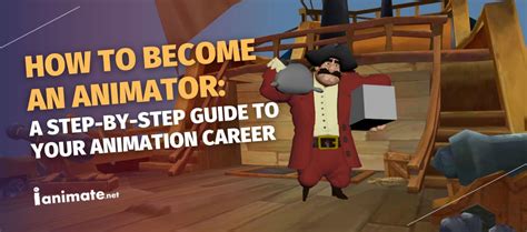 How To Become An Animator A Step By Step Guide To Launch Your