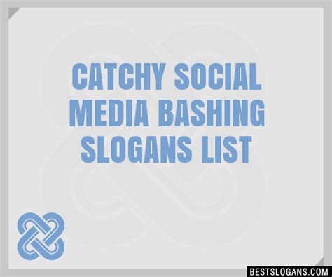 30+ Catchy Social Media Bashing Slogans List, Taglines, Phrases & Names 2021