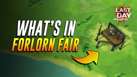 Forlorn Fair Event Last Day On Earth Survival Youtube