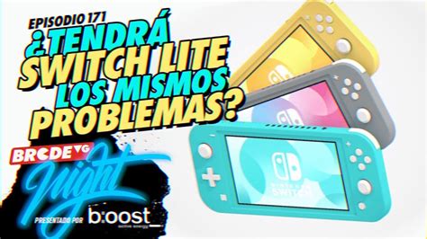 Tendrá SWITCH LITE los mismos PROBLEMAS BRCDEvg Night 171 YouTube