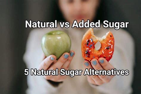 Natural Vs Added Sugar Difference And 5 Types Of Natural Sugar Alternative