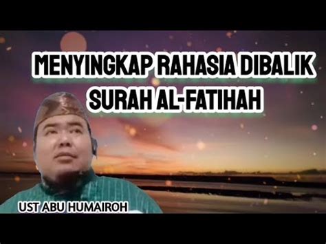 KUPAS TUNTAS RAHASIA DI BALIK SURAH AL FATIHAH YouTube