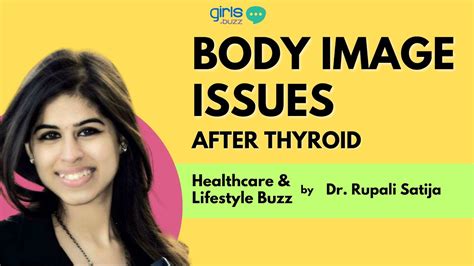 Overcoming Body Image Struggles Post Thyroid Expert Insights Dr