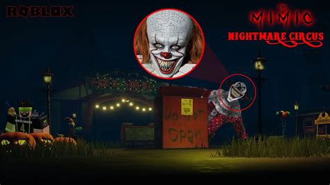 THE MIMIC NIGHTMARE CIRCUS SOLO RUN FULL WALKTHROUGH PART 1 Roblox