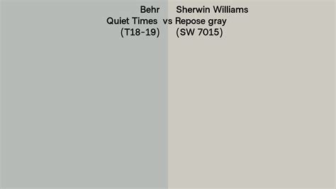 Behr Quiet Times T18 19 Vs Sherwin Williams Repose Gray Sw 7015 Side By Side Comparison