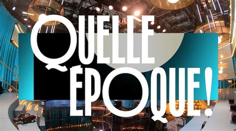 Quelle époque du samedi 4 mai 2024 quels invités samedi soir pour