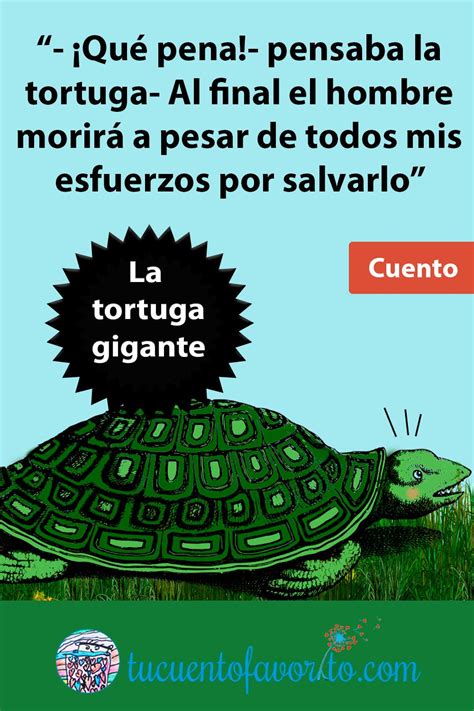 Este Precioso Cuento La Tortuga Gigante Es De Horacio Quiroga Y