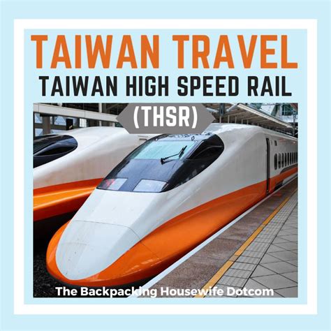 Taiwan Travel - Taiwan High-Speed Rail (THSR) - The Backpacking Housewife