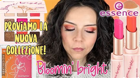 Essence Bloomin Bright Ho Preso Tutta La Collezione Youtube