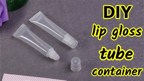 DIY Lip Gloss Tube Container How To Make Lip Gloss Container At Home