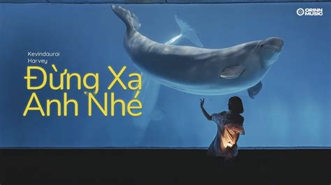 1 HOUR Đừng Xa Anh Nhé LYRICS VIDEO Kelvindauroi ft Harvey Đừng