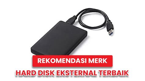 Rekomendasi 5 Merk Hard Disk Eksternal Terbaik Youtube