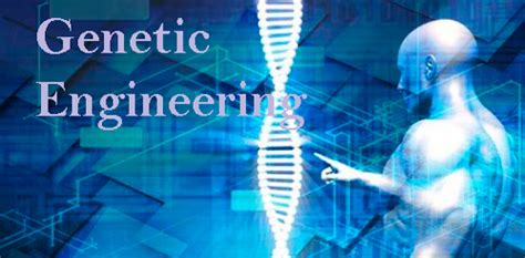 Genetic Engineering Course Details - Eligibility, Duration, Career, Scope