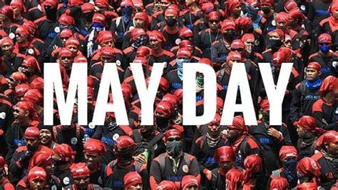 SEJARAH Tanggal 1 Mei Diperingati Sebagai Hari Buruh Atau May Day