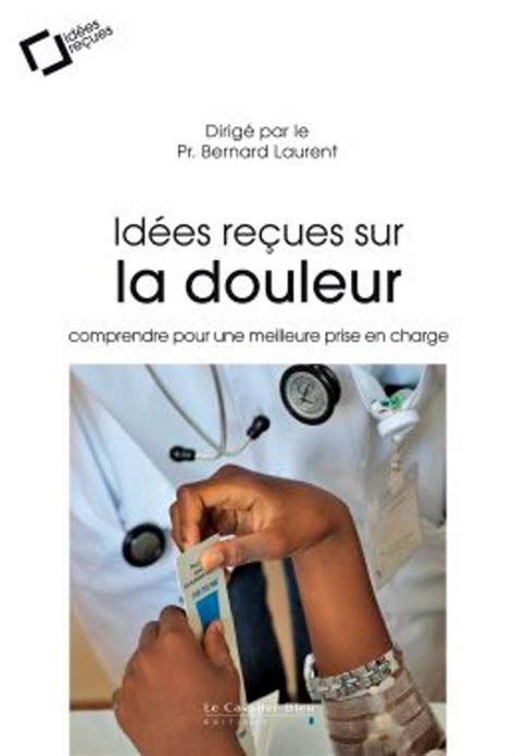 Il y a urgence à mieux prendre en charge la douleur