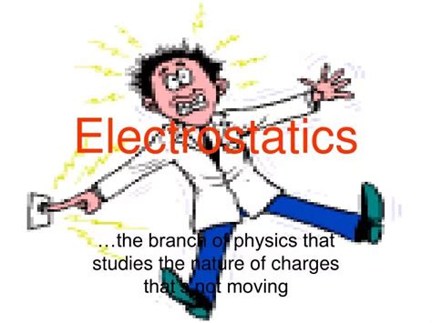 Ppt Electrostatics Powerpoint Presentation Free Download Id6919469