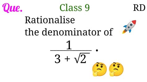 Rationalise The Denominator Of Class Rd Question