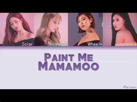 Mamamoo 마마무 Paint Me 칠해줘 Color Coded Lyrics HAN ROM ENG YouTube