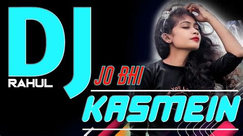 Jo Bhi Kasmein Dj Rahul Remix Udit Narayan Alka Yagnik Raaz