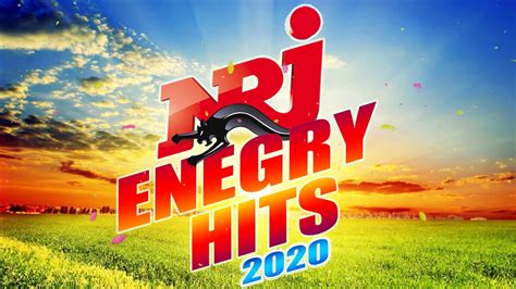 Nrj Energy Hits The Best Music Youtube