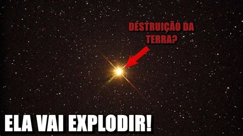 Essa Estrela Pode Explodir A Qualquer Momento BETELGEUSE YouTube