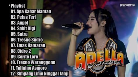 FULL ALBUM DANGDUT ADELLA TERPOPULER TERBARU 2021 YouTube