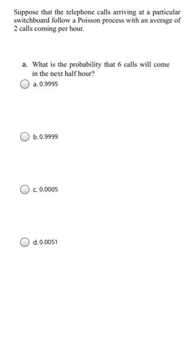 Solved Suppose That The Telephone Calls Arriving At A Chegg