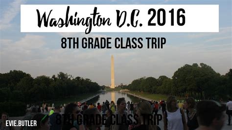 Washington D C 2016 Class Trip Youtube