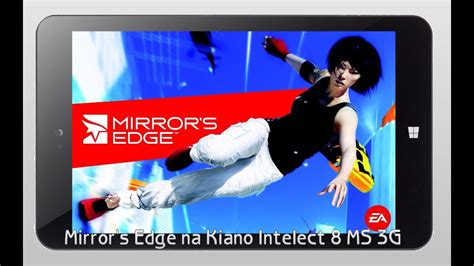 Gra Mirror S Edge Na Tablecie Kiano Intelect G Ms Youtube